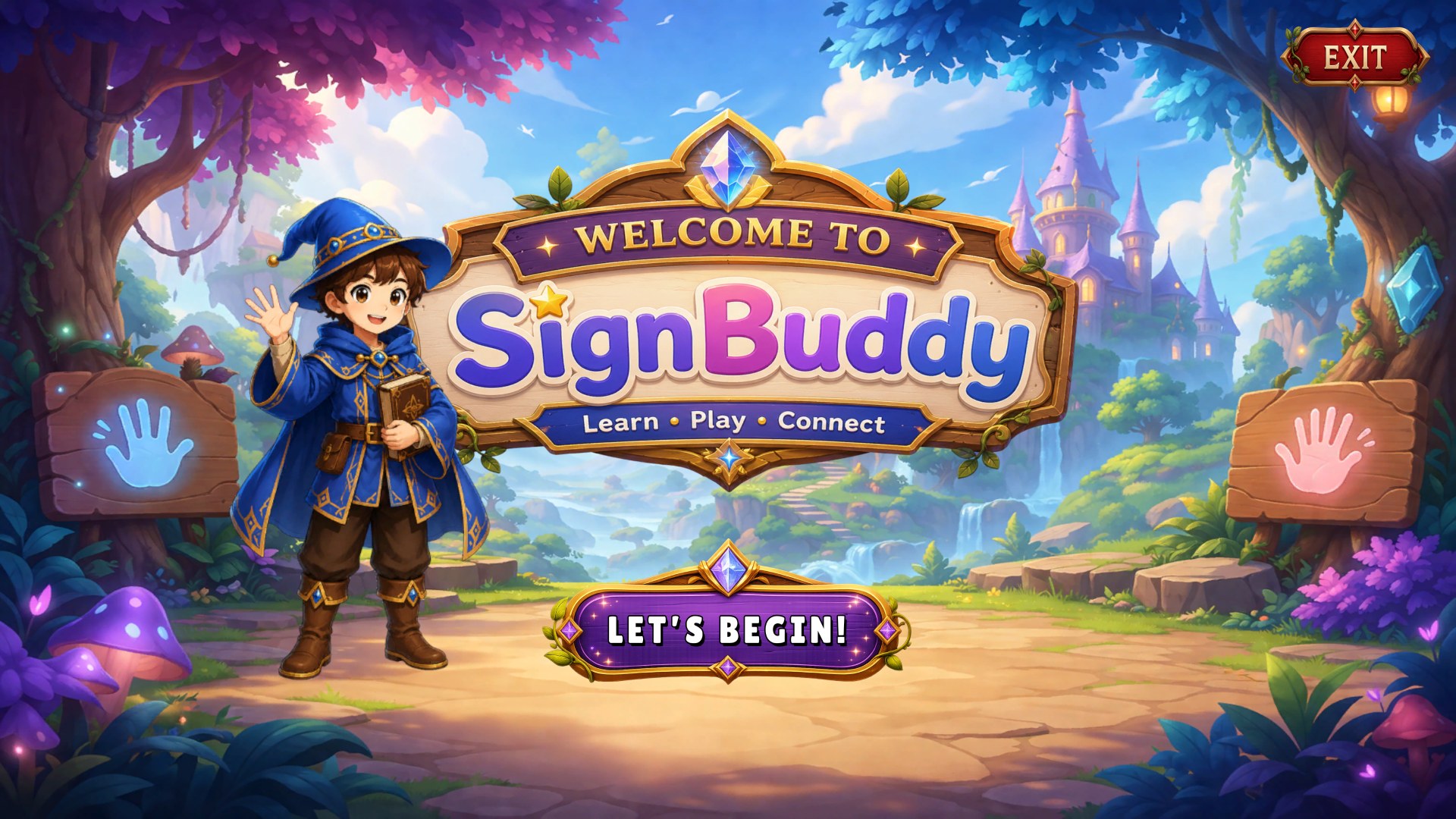 Welcome to SignBuddy. Learn, play, connect.